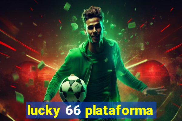 lucky 66 plataforma